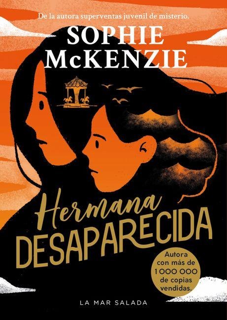 Hermana Desaparecida / Sister, Missing (Spanish Edition) - Sophie McKenzie