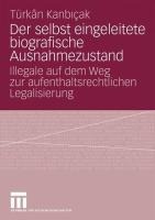 Der selbst eingeleitete biografische Ausnahmezustand - Türkan Kanbicak