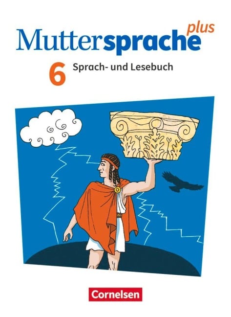 Muttersprache plus 6. Schuljahr. Schülerbuch - Tefide Avci, Ibrahim Cin, Katja Bönke-Wendt, Anne Jansen, Marion Gutzmann