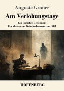 Cover-Bild zum Titel 'Am Verlobungstage' von 'Auguste Groner'