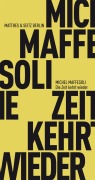 Cover-Bild zum Titel 'Die Zeit kehrt wieder' von 'Michel Maffesoli'