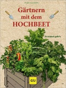 Cover-Bild zum Titel 'Gärtnern mit dem Hochbeet' von 'Folko Kullmann'