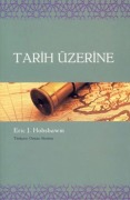 Cover-Bild zum Titel 'Tarih Üzerine' von 'Eric J. Hobsbawm'