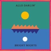 Cover-Bild zum Titel 'Bright Nights' von 'Allo Darlin''