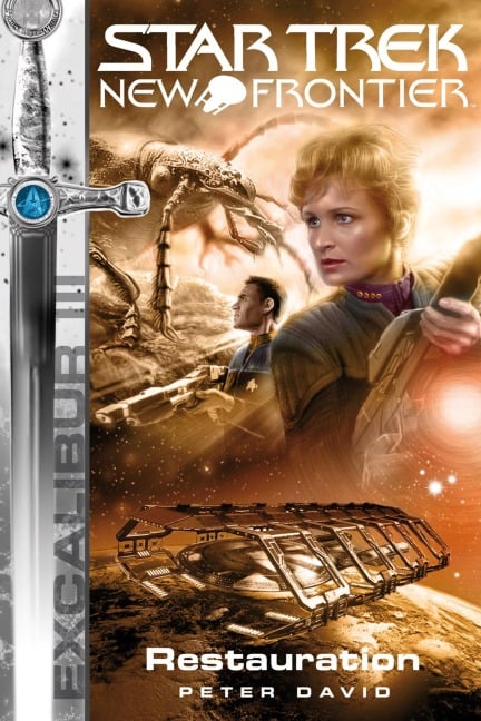 Star Trek - New Frontier 09: Excalibur - Restauration - Peter David