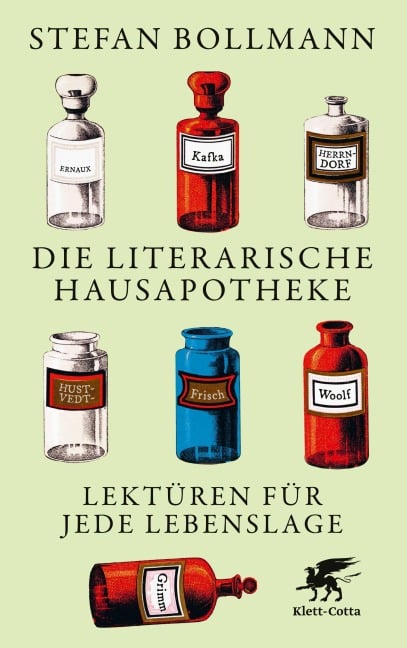 Die literarische Hausapotheke - Stefan Bollmann
