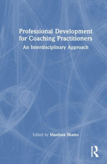 Professional Development for Coaching Practitioners - 