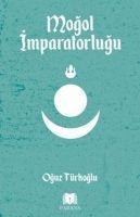 Mogol Imparatorlugu - Oguz Türkoglu