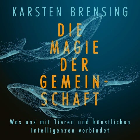 Die Magie der Gemeinschaft - Karsten Brensing