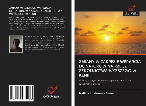 ZMIANY W ZAKRESIE WSPARCIA DONATORÓW NA RZECZ SZKOLNICTWA WY¿SZEGO W KENII - Matilda Khatovonje Maseno