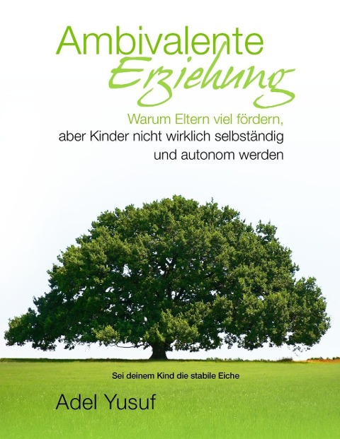 Ambivalente Erziehung - Adel Yusuf