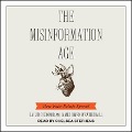 The Misinformation Age: How False Beliefs Spread - James Owen Weatherall, Cailin O'Connor