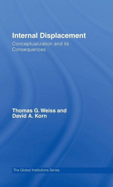 Internal Displacement - Thomas G. Weiss, David A. Korn