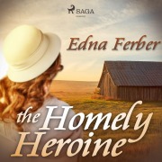 Cover-Bild zum Titel 'The Homely Heroine' von 'Edna Ferber'