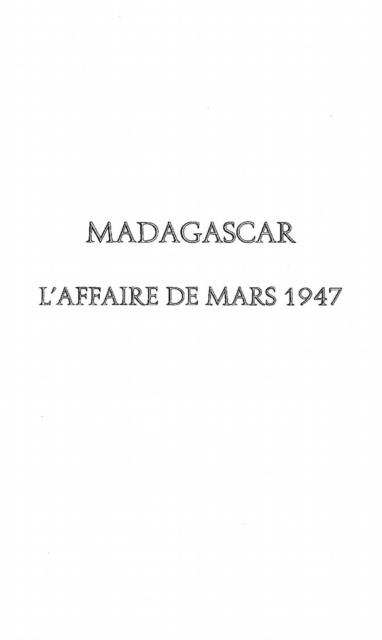 Madagascar: l'affaire de mars1947 - Rabemananjara Raymond William