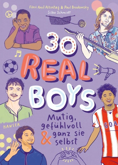 30 Real Boys - mutig, gefühlvoll und ganz sie selbst - Fikri An¿l Alt¿nta¿, Paul Brodowsky