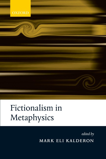 Fictionalism in Metaphysics - 