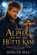 Cover-Bild zum Titel 'DER ALPHA, DER MIT DER HÜTTE KAM' von 'Kunle Aremu, Donlad Max'