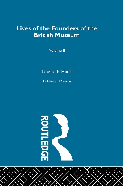 The History of Museums Vol 2 - Edward Edwards