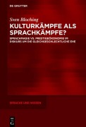 Cover-Bild zum Titel 'Kulturkämpfe als Sprachkämpfe?' von 'Sven Bloching'