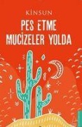 Cover-Bild zum Titel 'Pes Etme Mucizeler Yolda' von 'Kinsun'