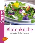 Blütenküche - Ursel Bühring