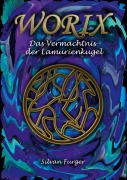 Worix Das Vermächtnis der Lamurienkugel - Silvan Furger