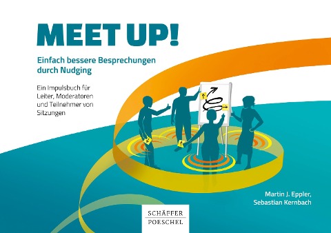 Meet up! - Martin J. Eppler, Sebastian Kernbach