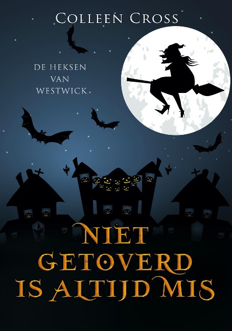 Niet Getoverd is Altijd Mis - Colleen Cross