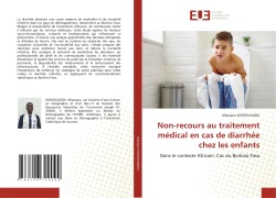 Cover-Bild zum Titel 'Non-recours au traitement médical en cas de diarrhée chez les enfants' von 'Allassane Kossougdou'