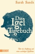 Cover-Bild zum Titel 'Das Igel-Tagebuch' von 'Sarah Sands'