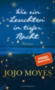 Cover-Bild zum Titel 'Wie ein Leuchten in tiefer Nacht' von 'Jojo Moyes'