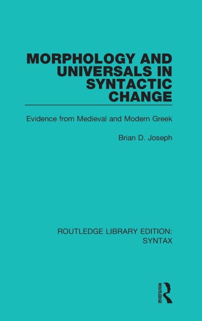 Morphology and Universals in Syntactic Change - Brian D Joseph