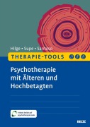 Cover-Bild zum Titel 'Therapie-Tools Psychotherapie mit Älteren und Hochbetagten' von 'Juliane Hilge, Franziska Supe, Virginia Santoso'