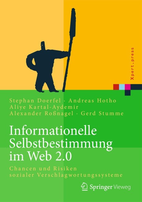 Informationelle Selbstbestimmung im Web 2.0 - Stephan Doerfel, Andreas Hotho, Gerd Stumme, Alexander Roßnagel, Aliye Kartal-Aydemir
