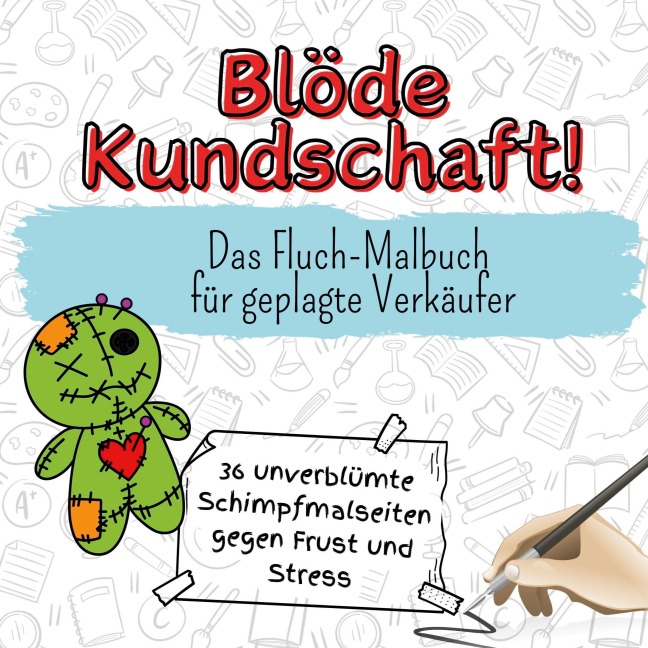 Blöde Kundschaft! - Emma Vogel
