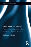 Cover-Bild zum Titel 'Mauritania's Colonels' von 'Boubacar N'Diaye'