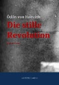 Cover-Bild zum Titel 'Die stille Revolution' von 'Ödön Von Horváth'