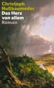 Cover-Bild zum Titel 'Das Herz von allem' von 'Christoph Nußbaumeder'