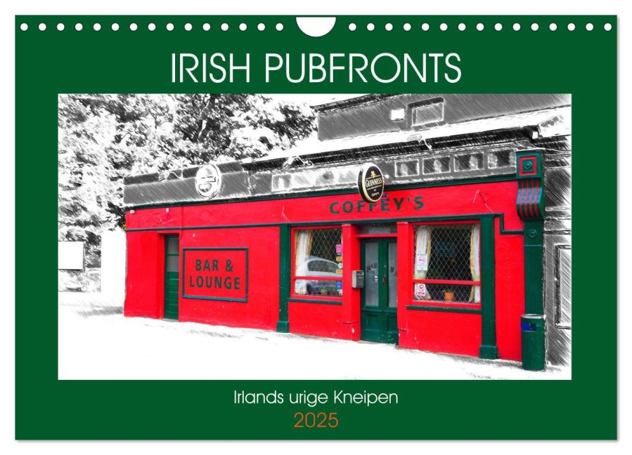 Irish Pubfronts - Irlands urige Kneipen (Wandkalender 2025 DIN A4 quer), CALVENDO Monatskalender - Christoph Stempel