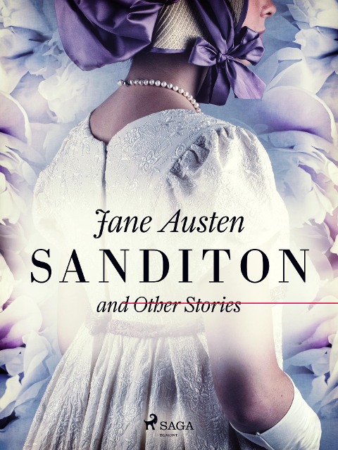 Sanditon and Other Stories - Jane Austen