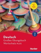 Cover-Bild zum Titel 'Deutsch Großes Übungsbuch Wortschatz PLUS A2-C1' von 'Marion Techmer, Lilli Marlen Brill'