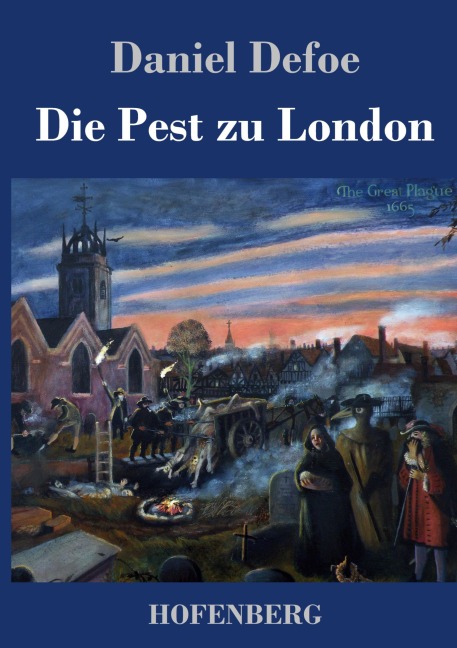 Die Pest zu London - Daniel Defoe