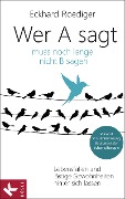 Cover-Bild zum Titel 'Wer A sagt ... muss noch lange nicht B sagen' von 'Eckhard Roediger'