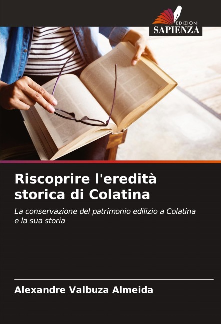 Riscoprire l'eredità storica di Colatina - Alexandre Valbuza Almeida