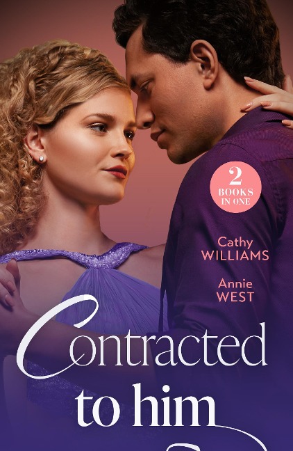 Contracted To Him - Annie West, Cathy Williams