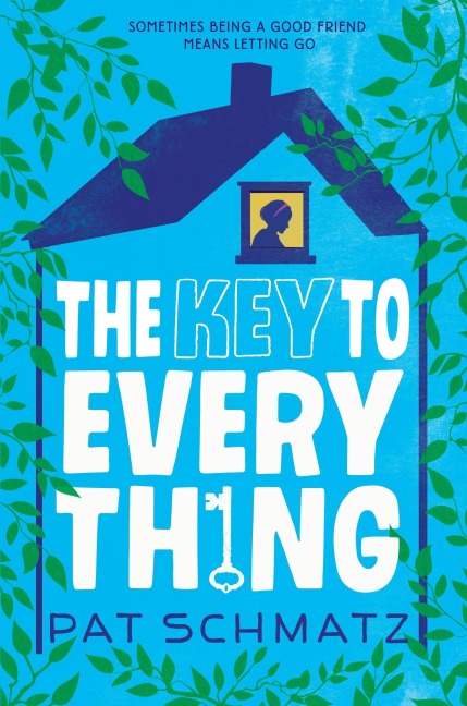 The Key to Every Thing - Pat Schmatz