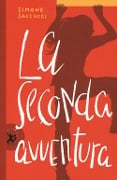 Cover-Bild zum Titel 'La seconda avventura' von 'Simone Saccucci'