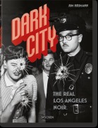 Cover-Bild zum Titel 'Dark City. The Real Los Angeles Noir' von 'Jim Heimann'