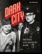Cover-Bild zum Titel 'Dark City. The Real Los Angeles Noir' von 'Jim Heimann'
